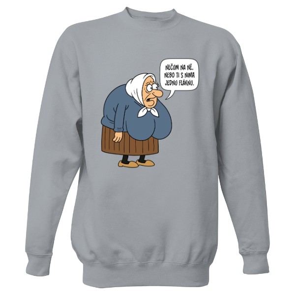 Mikina bez kapuce Unisex s potiskem Jiránkův fór: Obdařená stařenka